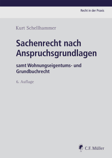  Sachenrecht nach Anspruchsgrundlagen