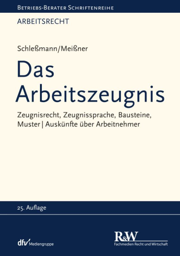  Das Arbeitszeugnis