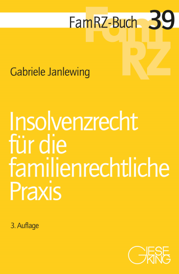  Insolvenzrecht für die familienrechtliche Praxis