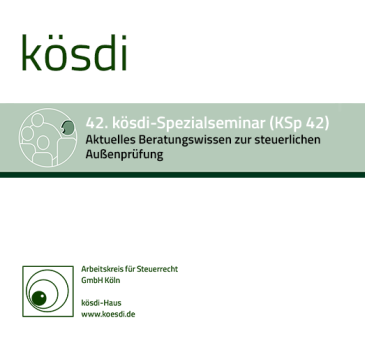 KSp 42 - Aktuelles Beratungswissen zur steuerlichen Außenprüfung 2020