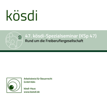  KSp 47 - Rund um die Freiberuflergesellschaft