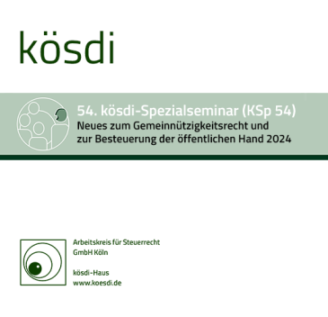  KSp 54 - Neues zum Gemeinnützigkeitsrecht und zur Besteuerung der öffentlichen Hand 2024