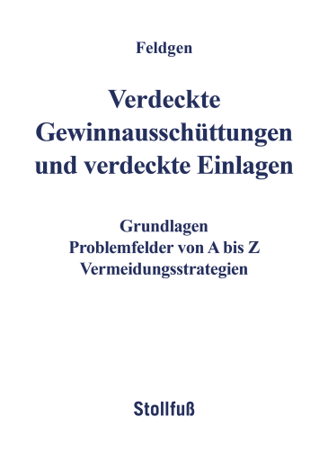  Verdeckte Gewinnausschüttungen und verdeckte Einlagen